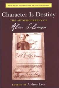 Character is Destiny : The Autobiography of Alice Salomon (Social History, Popular Culture and Politics in Germany)