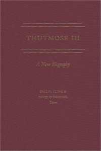 Thutmose III : A New Biography