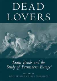 Dead Lovers : Erotic Bonds and the Study of Premodern Europe
