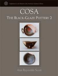 Cosa : The Black-Glaze Pottery 2 (Supplements to the Memoirs of the American Academy in Rome)