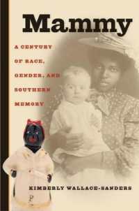 Mammy : A Century of Race, Gender, and Southern Memory