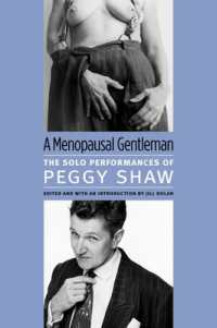 Menopausal Gentleman : The Solo Performances of Peggy Shaw (Triangulations: Lesbian/gay/queer Theater/drama/performance)