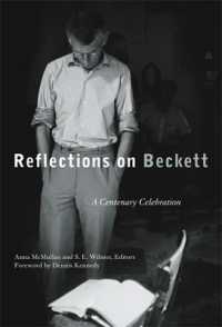 ベケット生誕100周年記念論文集<br>Reflections on Beckett : A Centenary Celebration (Theater: Theory/text/performance)