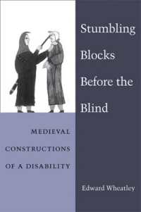 Stumbling Blocks before the Blind : Medieval Constructions of a Disability (Corporealities: Discourses of Disability)