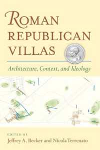Roman Republican Villas : Architecture, Context and Ideology (Papers and Monographs of the American Academy in Rome)