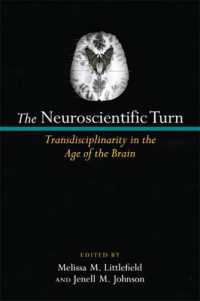 The Neuroscientific Turn : Transdisciplinarity in the Age of the Brain