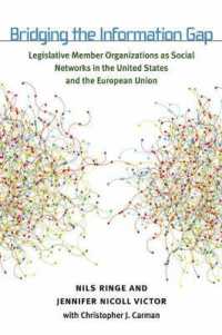 Bridging the Information Gap : Legislative Member Organizations as Social Networks in the United States and the European Union