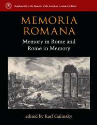 Memoria Romana : Memory in Rome and Rome in Memory (Supplements to the Memoirs of the American Academy in Rome)