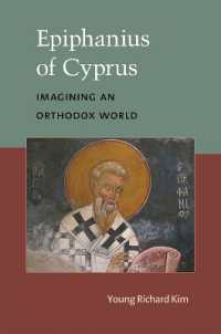 Epiphanius of Cyprus : Imagining an Orthodox World