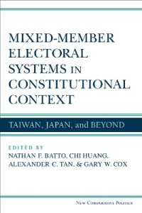 小選挙区比例代表並立制の憲法上の背景：台湾、日本と将来展望<br>Mixed-Member Electoral Systems in Constitutional Context : Taiwan, Japan, and Beyond (New Comparative Politics)