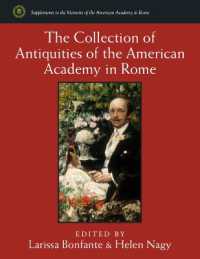The Collection of Antiquities of the American Academy in Rome (Supplements to the Memoirs of the American Academy in Rome)