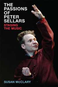 The Passions of Peter Sellars : Staging the Music