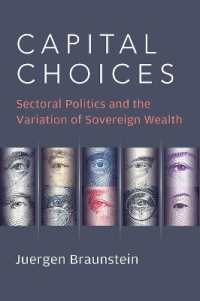 Capital Choices : Sectoral Politics and the Variation of Sovereign Wealth