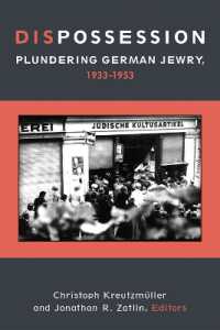 Dispossession : Plundering German Jewry, 1933-1953 (Social History, Popular Culture, and Politics in Germany)