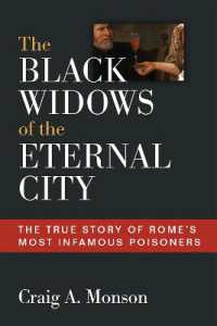 The Black Widows of the Eternal City : The True Story of Rome's Most Infamous Poisoners