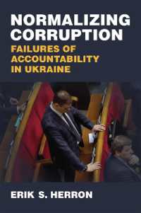 Normalizing Corruption : Failures of Accountability in Ukraine (Emerging Democracies)