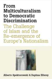 From Multiculturalism to Democratic Discrimination : The Challenge of Islam and the Re-emergence of Europe's Nationalism