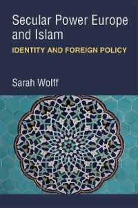 Secular Power Europe and Islam : Identity and Foreign Policy