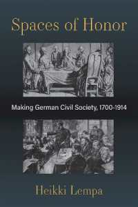 Spaces of Honor : Making German Civil Society, 1700-1914 (Social History, Popular Culture, and Politics in Germany)