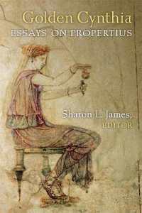 Golden Cynthia : Essays on Propertius