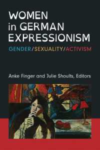 Women in German Expressionism : Gender, Sexuality, Activism (Social History, Popular Culture, and Politics in Germany)