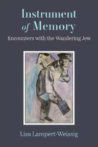 Instrument of Memory : Encounters with the Wandering Jew