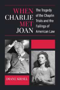 When Charlie Met Joan : The Tragedy of the Chaplin Trials and the Failings of American Law