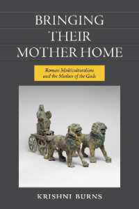 Bringing Their Mother Home : Roman Multiculturalism and the Mother of the Gods
