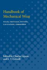 Handbook of Mechanical Wear : Wear, Frettage, Pitting, Cavitation, Corrosion