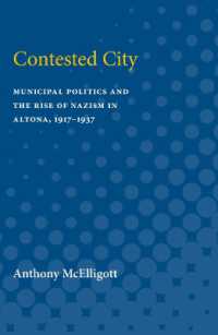 Contested City : Municipal Politics and the Rise of Nazism in Altona, 1917-1937