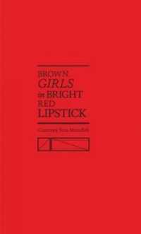 Brown Girls in Bright Red Lipstick