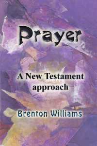 Prayer : A New Testament approach