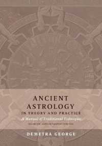 Ancient Astrology in Theory and Practice: A Manual of Traditional Techniques, Volume I: Assessing Planetary Condition