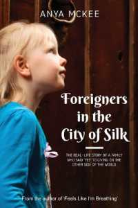 Foreigners in the City of Silk : The real-life story of a family who said 'yes' to living on the other side of the world
