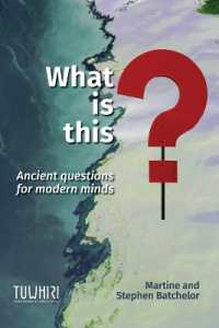 What is this? : Ancient questions for modern minds