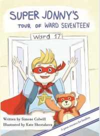Super Jonny's Tour of Ward Seventeen. (Super Jonny)