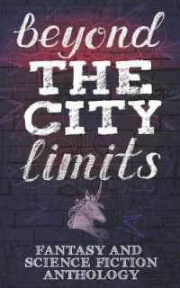 Beyond the City Limits : Fantasy and Science fiction Anthology