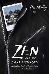 Zen and the Last Hurrah : In the Wheel-Tracks of Robert Pirsig Across Backcountry America