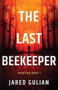 The Last Beekeeper: Vespling Book 1 (The Vespling") 〈1〉