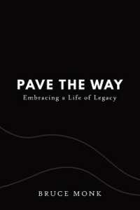 Pave the Way : Embracing a Life of Legacy