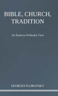 Bible, Church, Tradition: An Eastern Orthodox View