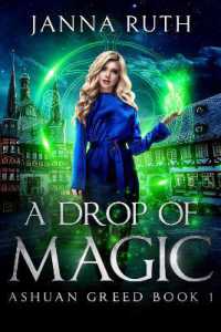 A Drop of Magic : Ashuan Greed 1 (Ashuan)