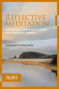 Reflective Meditation : Cultivating kindness and curiosity in the Buddha's company