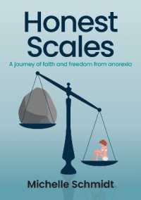 Honest Scales : A journey of faith and freedom from anorexia