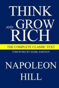 Think and Grow Rich: The Complete Classic Text (Think and Grow Rich") 〈1〉