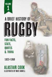 A Brief History of Rugby : Volume 1 (A Brief History of Rugby)