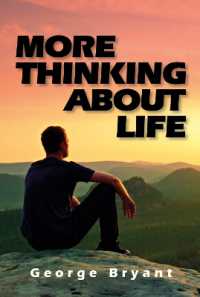 MORE THINKING ABOUT LIFE