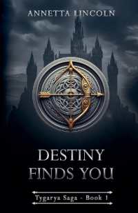 Destiny Finds You (Tygarya Saga)