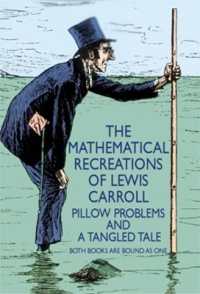 The Mathematical Recreations of Lewis Carroll : Pillow Problems and a Tangled Tale (Dover Recreational Math)