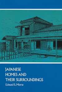 Japanese Homes and Their Surroundings (Dover Architecture)